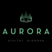 Aurora Digital Signage